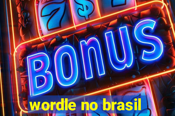 wordle no brasil