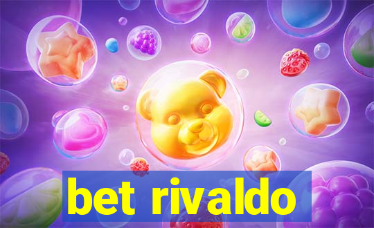 bet rivaldo