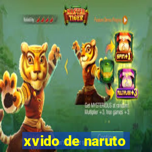 xvido de naruto