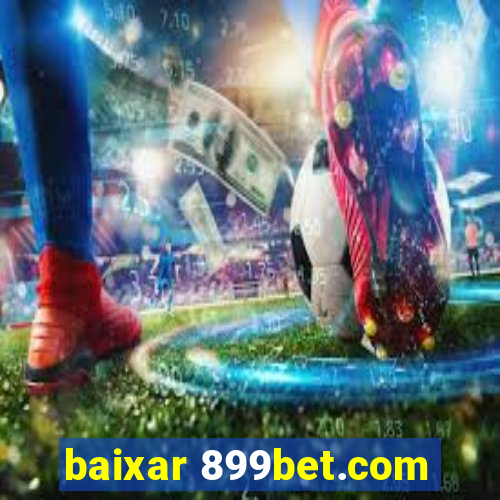 baixar 899bet.com