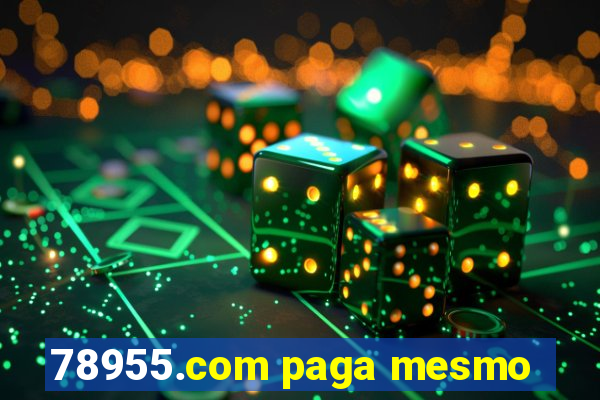 78955.com paga mesmo