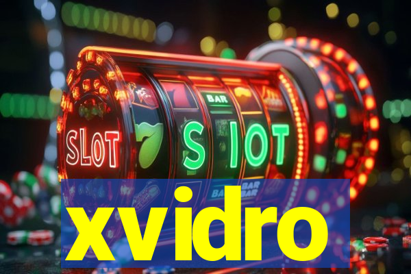 xvidro