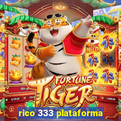 rico 333 plataforma