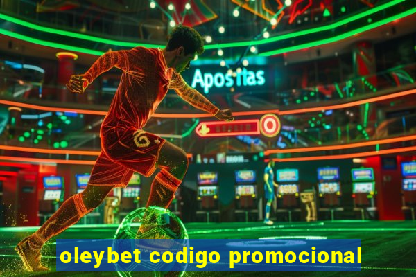 oleybet codigo promocional