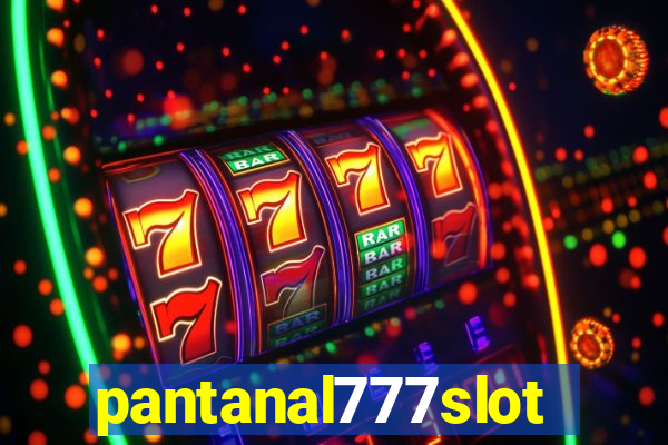 pantanal777slots.com