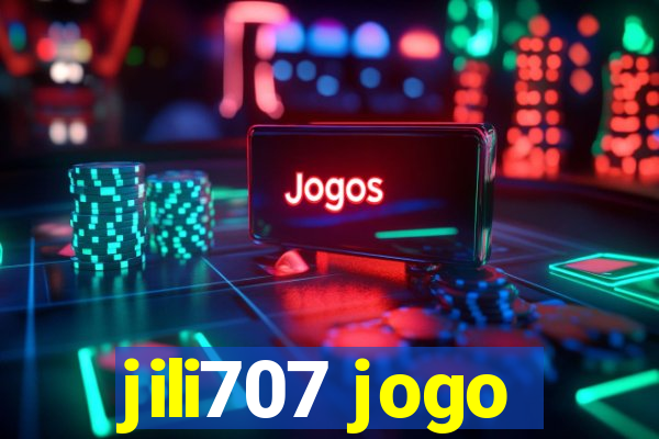 jili707 jogo