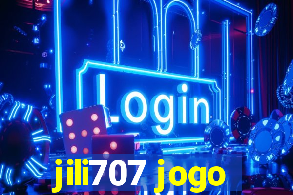 jili707 jogo