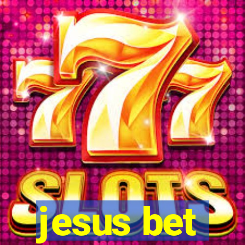 jesus bet