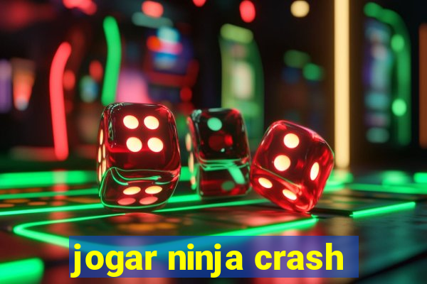 jogar ninja crash