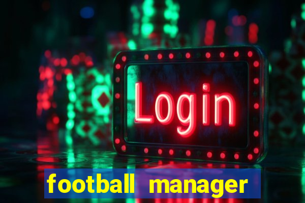 football manager 2024 crack