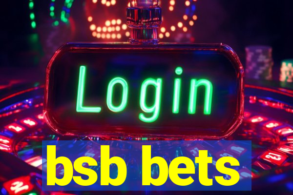 bsb bets