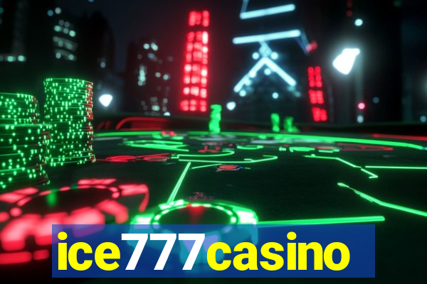 ice777casino