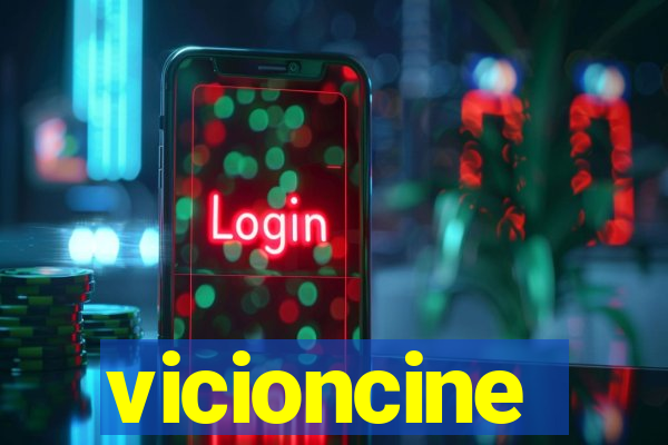 vicioncine