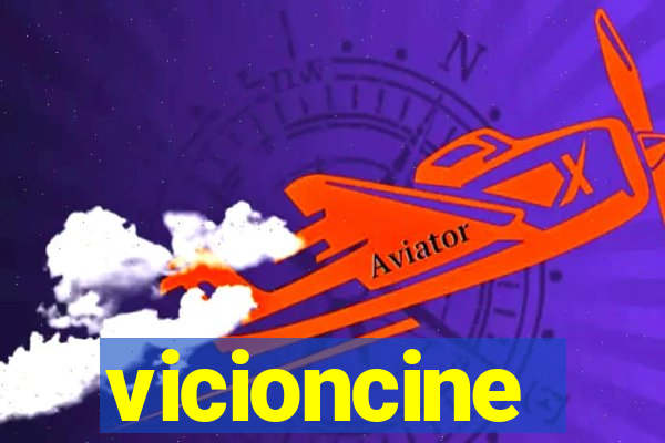 vicioncine