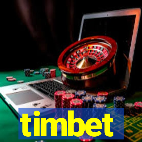 timbet