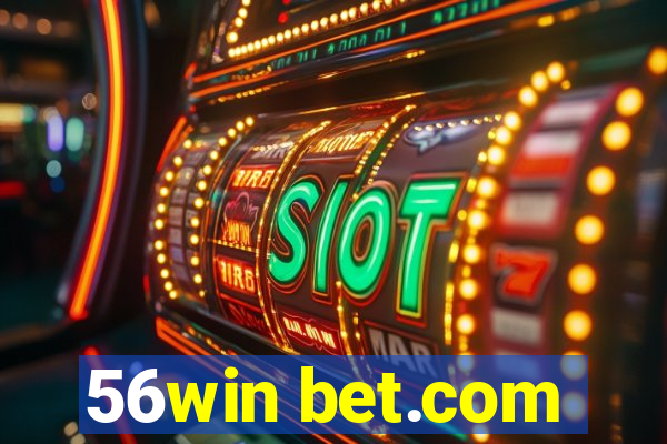 56win bet.com