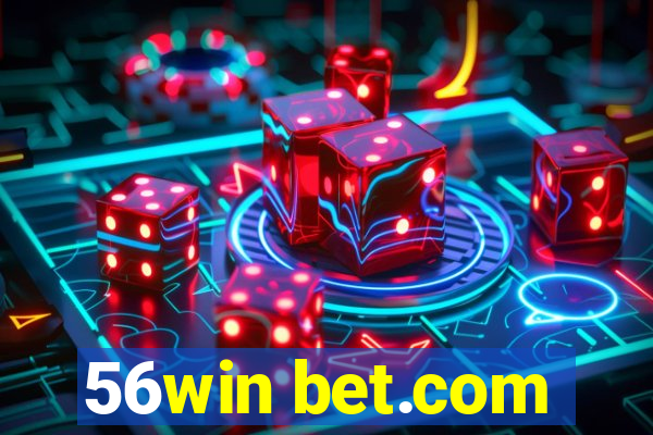 56win bet.com