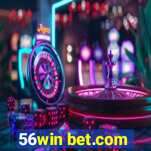 56win bet.com