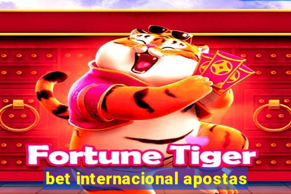 bet internacional apostas