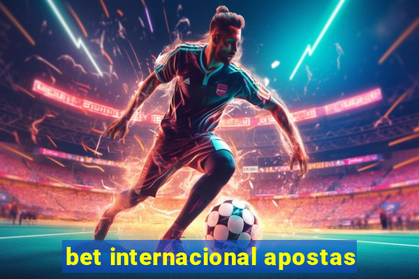 bet internacional apostas