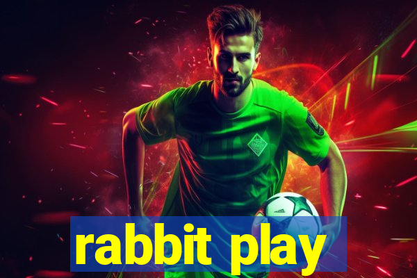 rabbit play