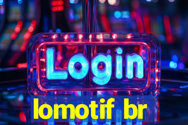 lomotif br