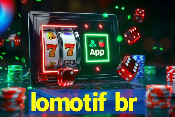 lomotif br