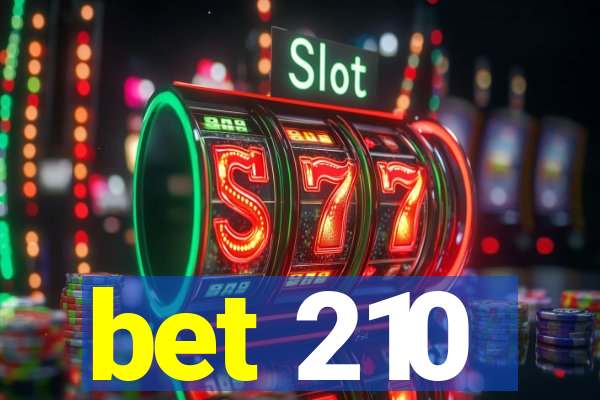 bet 210