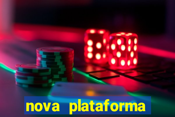 nova plataforma pagando muito