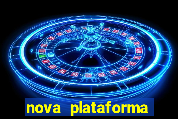 nova plataforma pagando muito