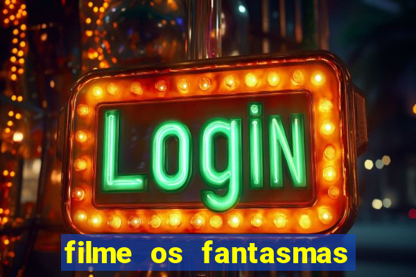 filme os fantasmas de scrooge