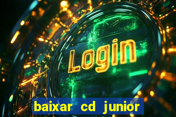 baixar cd junior marques 2024