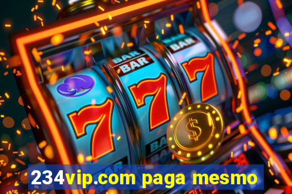 234vip.com paga mesmo