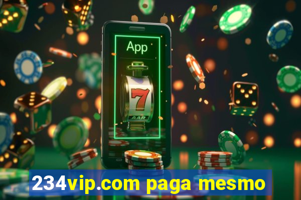 234vip.com paga mesmo