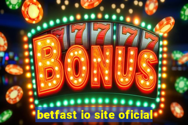 betfast io site oficial