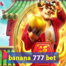 banana 777 bet