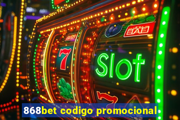 868bet codigo promocional