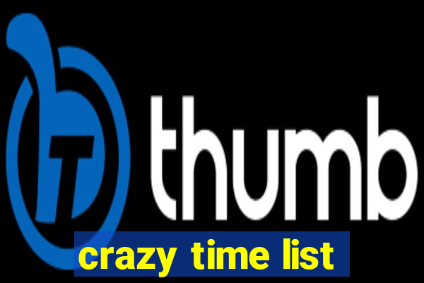 crazy time list