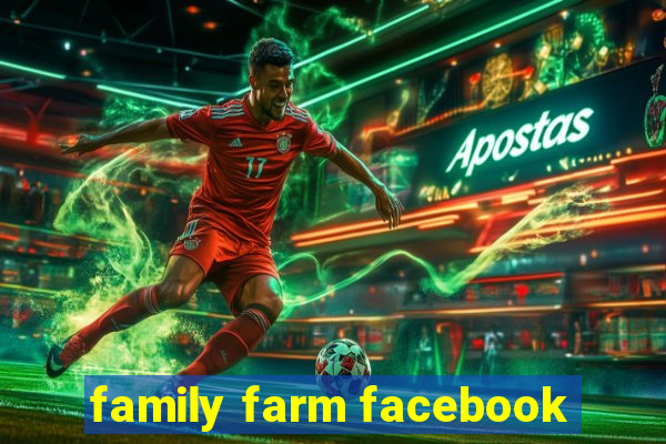 family farm facebook