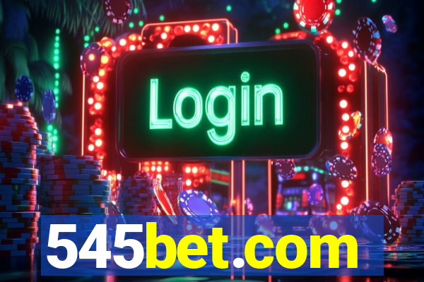 545bet.com