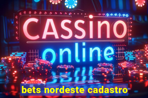 bets nordeste cadastro