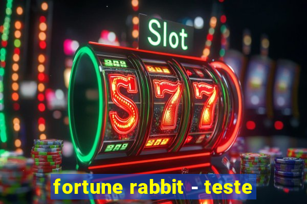 fortune rabbit - teste