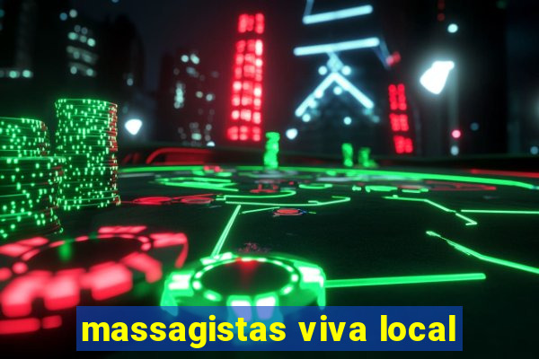 massagistas viva local