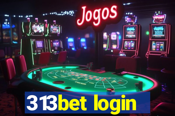 313bet login