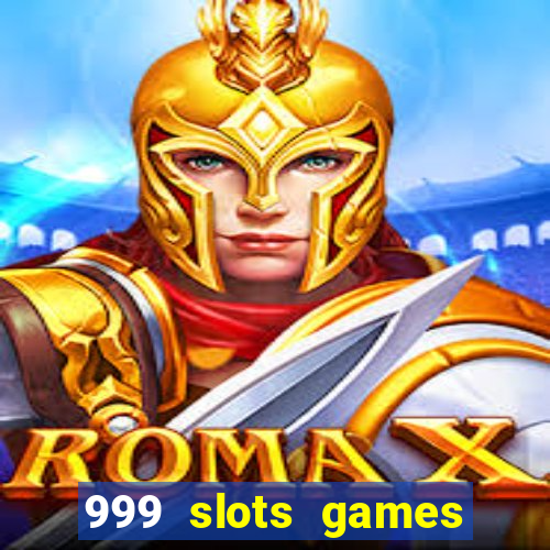 999 slots games download apk