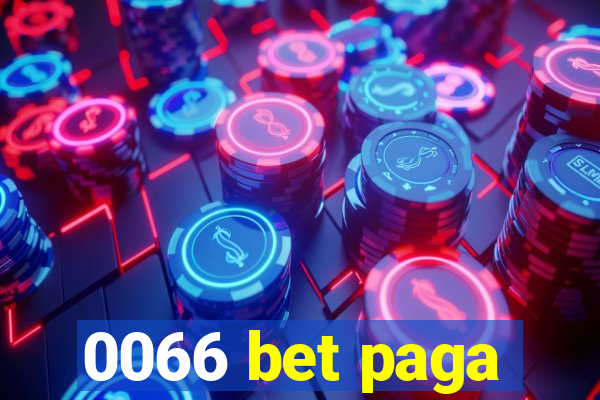 0066 bet paga