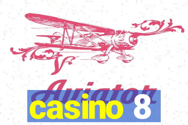 casino 8