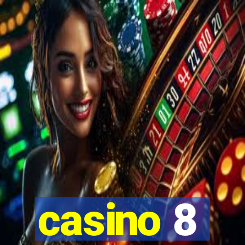 casino 8