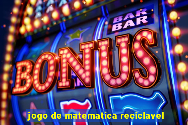 jogo de matematica reciclavel