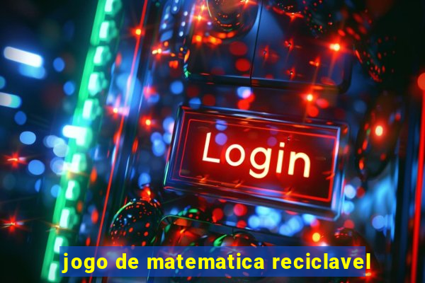 jogo de matematica reciclavel